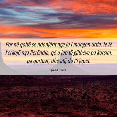Picture 06 - Jakobit 1:5 ALB - Por në qoftë se ndonjërit nga ju i mungon - Bible Verse Picture