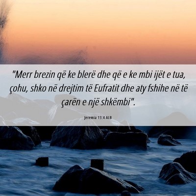 Picture 06 - Jeremia 13:4 ALB - 