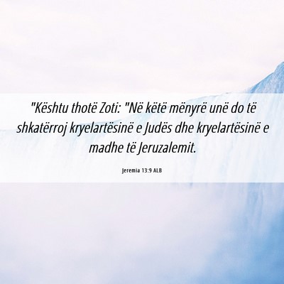 Picture 06 - Jeremia 13:9 ALB - 