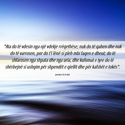 Picture 06 - Jeremia 16:4 ALB - 