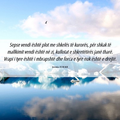 Picture 06 - Jeremia 23:10 ALB - Sepse vendi është plot me shkelës të - Bible Verse Picture