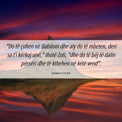 Picture 06 - Jeremia 27:22 ALB - 