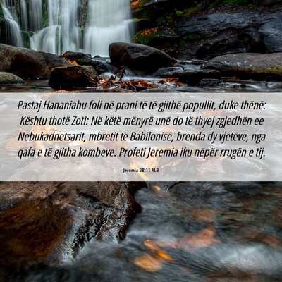 Picture 06 - Jeremia 28:11 ALB - Pastaj Hananiahu foli në prani të të gjithë - Bible Verse Picture
