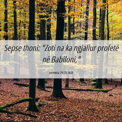 Picture 06 - Jeremia 29:15 ALB - Sepse thoni: 
