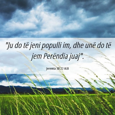 Picture 06 - Jeremia 30:22 ALB - 