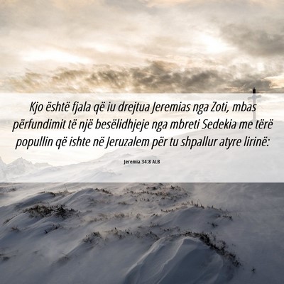 Picture 06 - Jeremia 34:8 ALB - Kjo është fjala që iu drejtua Jeremias nga - Bible Verse Picture