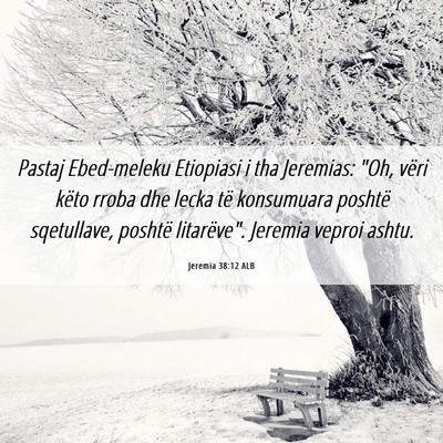 Picture 06 - Jeremia 38:12 ALB - Pastaj Ebed-meleku Etiopiasi i tha Jeremias: 