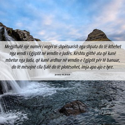 Picture 06 - Jeremia 44:28 ALB - Megjithatë një numër i vogël të shpëtuarish - Bible Verse Picture