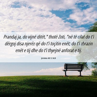 Picture 06 - Jeremia 48:12 ALB - Prandaj ja, do vijnë ditët,