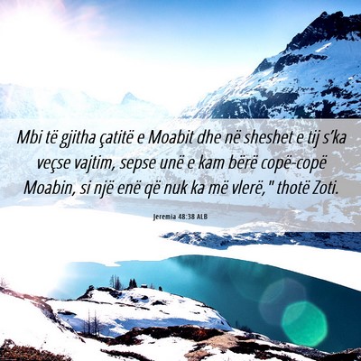 Picture 06 - Jeremia 48:38 ALB - Mbi të gjitha çatitë e Moabit dhe në sheshet - Bible Verse Picture