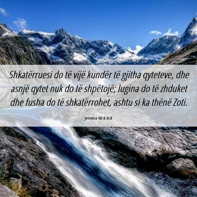 Picture 06 - Jeremia 48:8 ALB - Shkatërruesi do të vijë kundër të gjitha - Bible Verse Picture