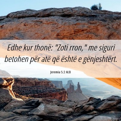 Picture 06 - Jeremia 5:2 ALB - Edhe kur thonë: 