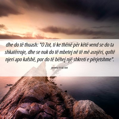 Picture 06 - Jeremia 51:62 ALB - dhe do të thuash: 