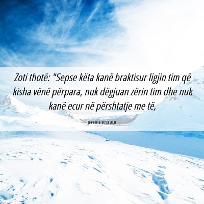 Picture 06 - Jeremia 9:13 ALB - Zoti thotë: 