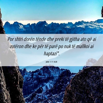 Picture 06 - Jobi 1:11 ALB - Por shtri dorën tënde dhe preki të gjitha ato - Bible Verse Picture