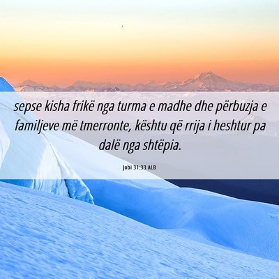 Picture 06 - Jobi 31:33 ALB - sepse kisha frikë nga turma e madhe dhe - Bible Verse Picture