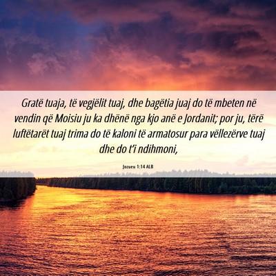 Picture 06 - Jozueu 1:14 ALB - Gratë tuaja, të vegjëlit tuaj, dhe bagëtia - Bible Verse Picture