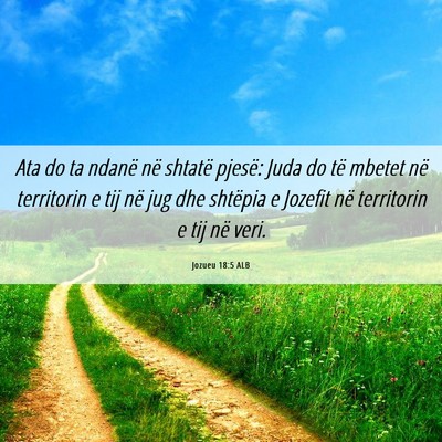Picture 06 - Jozueu 18:5 ALB - Ata do ta ndanë në shtatë pjesë: Juda do të - Bible Verse Picture