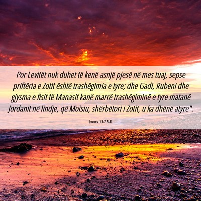 Picture 06 - Jozueu 18:7 ALB - Por Levitët nuk duhet të kenë asnjë pjesë - Bible Verse Picture