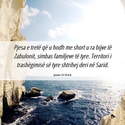 Picture 06 - Jozueu 19:10 ALB - Pjesa e tretë që u hodh me short u ra bijve të - Bible Verse Picture