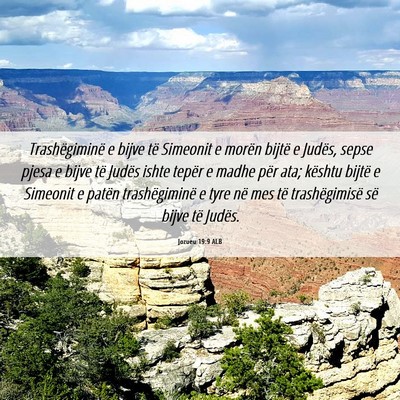 Picture 06 - Jozueu 19:9 ALB - Trashëgiminë e bijve të Simeonit e morën - Bible Verse Picture