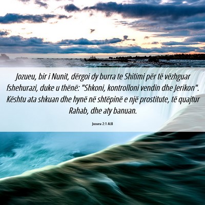 Picture 06 - Jozueu 2:1 ALB - Jozueu, bir i Nunit, dërgoi dy burra te Shitimi - Bible Verse Picture