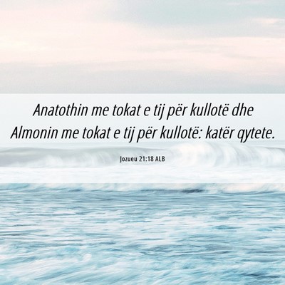 Picture 06 - Jozueu 21:18 ALB - Anatothin me tokat e tij për kullotë dhe - Bible Verse Picture