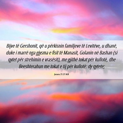 Picture 06 - Jozueu 21:27 ALB - Bijve të Gershonit, që u përkisnin familjeve - Bible Verse Picture