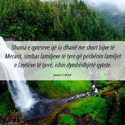 Picture 06 - Jozueu 21:40 ALB - Shuma e qyteteve që iu dhanë me short bijve të - Bible Verse Picture