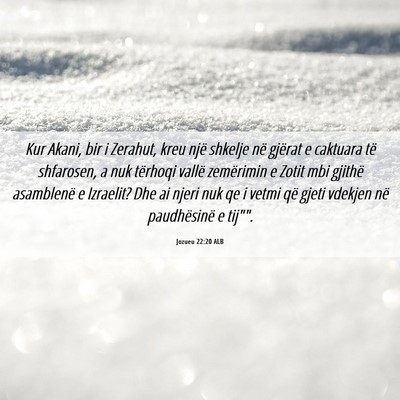 Picture 06 - Jozueu 22:20 ALB - Kur Akani, bir i Zerahut, kreu një shkelje në - Bible Verse Picture