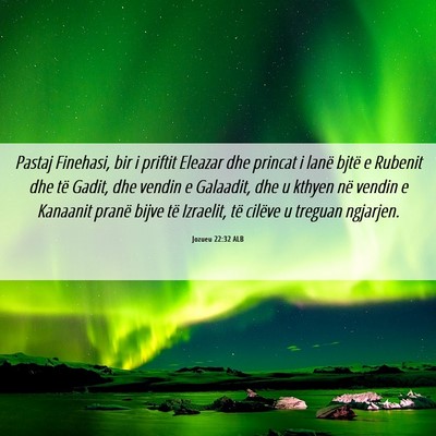 Picture 06 - Jozueu 22:32 ALB - Pastaj Finehasi, bir i priftit Eleazar dhe - Bible Verse Picture