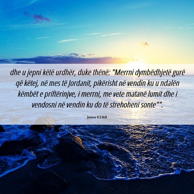 Picture 06 - Jozueu 4:3 ALB - dhe u jepni këtë urdhër, duke thënë: 