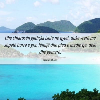 Picture 06 - Jozueu 6:21 ALB - Dhe shfarosën gjithçka ishte në qytet, duke - Bible Verse Picture