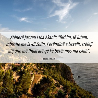Picture 06 - Jozueu 7:19 ALB - Atëherë Jozueu i tha Akanit: 
