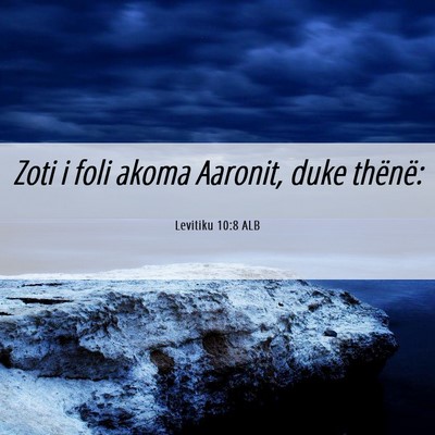 Picture 06 - Levitiku 10:8 ALB - Zoti i foli akoma Aaronit, duke - Bible Verse Picture