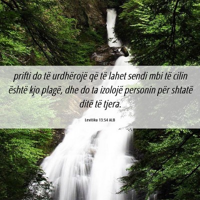 Picture 06 - Levitiku 13:54 ALB - prifti do të urdhërojë që të lahet sendi mbi - Bible Verse Picture