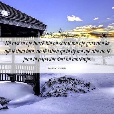 Picture 06 - Levitiku 15:18 ALB - Në rast se një burrë bie në shtrat me një - Bible Verse Picture