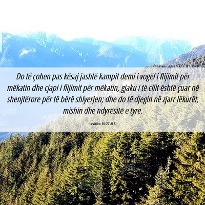 Picture 06 - Levitiku 16:27 ALB - Do të çohen pas kësaj jashtë kampit demi i - Bible Verse Picture