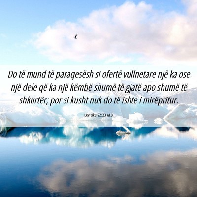 Picture 06 - Levitiku 22:23 ALB - Do të mund të paraqesësh si ofertë vullnetare - Bible Verse Picture