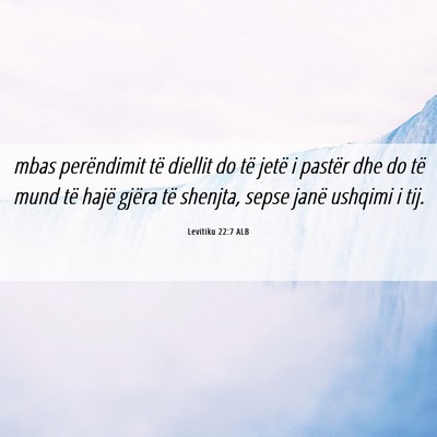 Picture 06 - Levitiku 22:7 ALB - mbas perëndimit të diellit do të jetë i - Bible Verse Picture