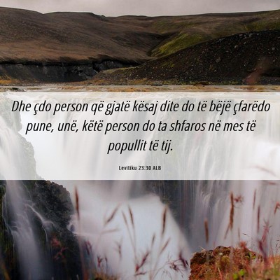Picture 06 - Levitiku 23:30 ALB - Dhe çdo person që gjatë kësaj dite do të - Bible Verse Picture