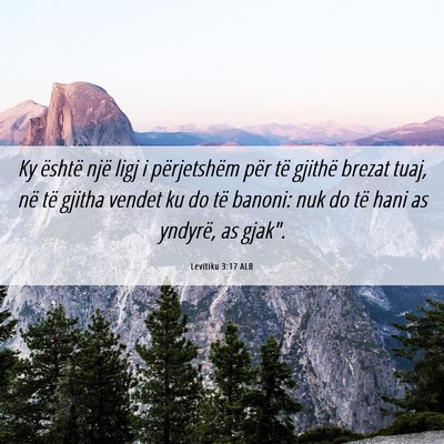 Picture 06 - Levitiku 3:17 ALB - Ky është një ligj i përjetshëm për të - Bible Verse Picture