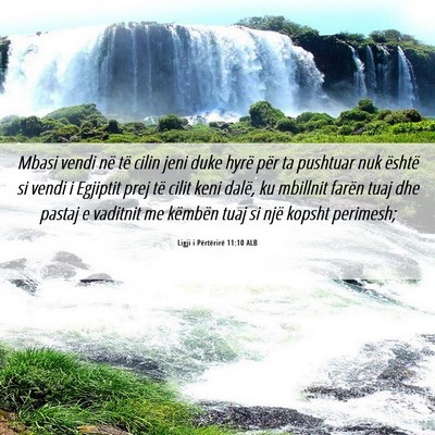 Picture 06 - Ligji i Përtërirë 11:10 ALB - Mbasi vendi në të cilin jeni duke hyrë për ta - Bible Verse Picture