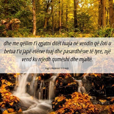 Picture 06 - Ligji i Përtërirë 11:9 ALB - dhe me qëllim t’i zgjatni ditët tuaja në - Bible Verse Picture