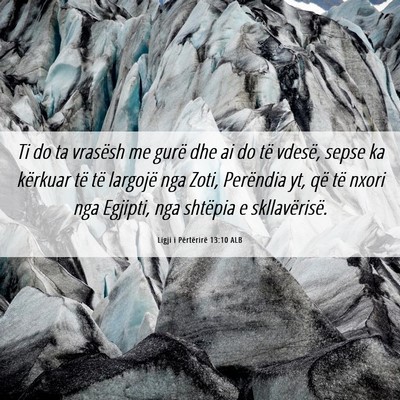 Picture 06 - Ligji i Përtërirë 13:10 ALB - Ti do ta vrasësh me gurë dhe ai do të vdesë, - Bible Verse Picture