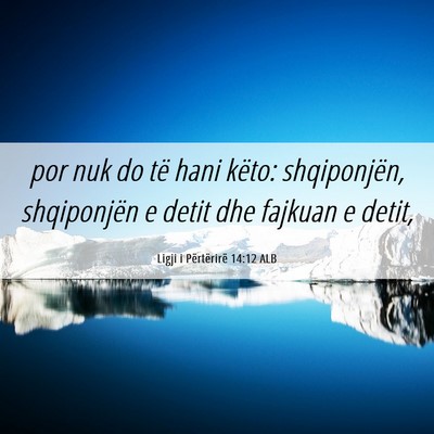 Picture 06 - Ligji i Përtërirë 14:12 ALB - por nuk do të hani këto: shqiponjën, - Bible Verse Picture
