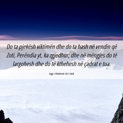Picture 06 - Ligji i Përtërirë 16:7 ALB - Do ta pjekësh viktimën dhe do ta hash në - Bible Verse Picture