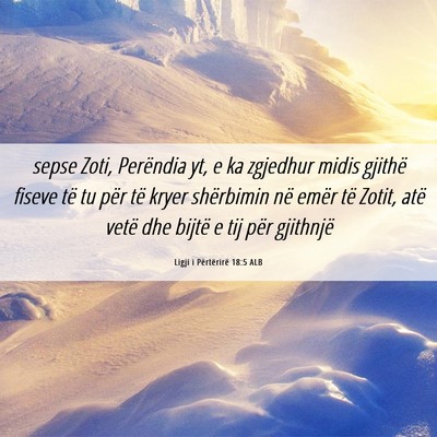 Picture 06 - Ligji i Përtërirë 18:5 ALB - sepse Zoti, Perëndia yt, e ka zgjedhur midis - Bible Verse Picture