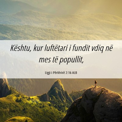 Picture 06 - Ligji i Përtërirë 2:16 ALB - Kështu, kur luftëtari i fundit vdiq në mes të - Bible Verse Picture