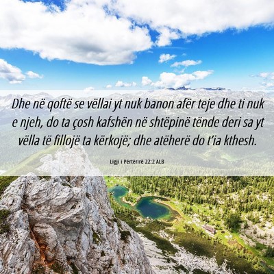 Picture 06 - Ligji i Përtërirë 22:2 ALB - Dhe në qoftë se vëllai yt nuk banon afër teje - Bible Verse Picture